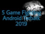 Game Fighting Android Terbaik 2020